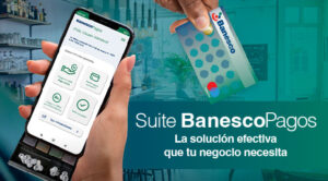 La Suite BanescoPagos facilita las transacciones en comercios