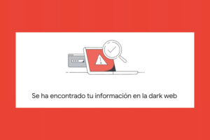 Millones de personas no saben que información suya ha sido publicada en la dark web: Google permite comprobarlo gratis