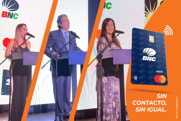 BNC y Mastercard afianzan la innovación financiera con la nueva Tarjeta BNC Mastercard Debit