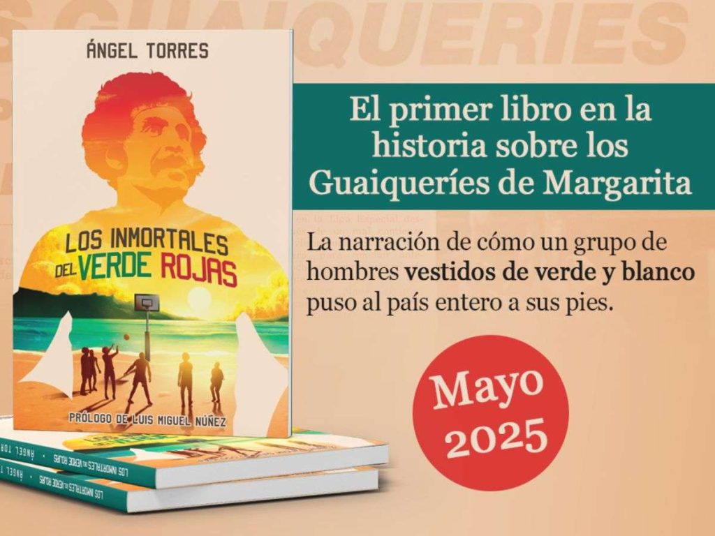 “Los inmortales del Verde Rojas”: El primer libro sobre Guaiqueríes de Margarita